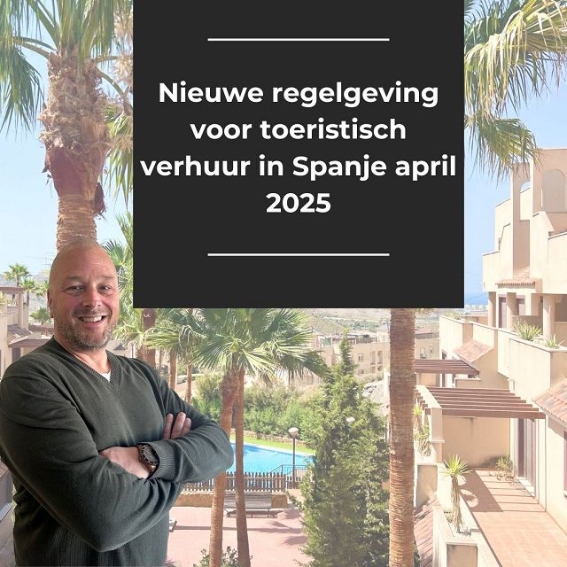 Nieuwe verhuur regels vanaf 3 april 2025 in Spanje - DroomHuisSpanje